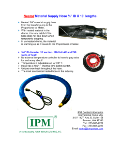 Heated Material Supply Hose &frac34;&rdquo; ID X 10` lengths.