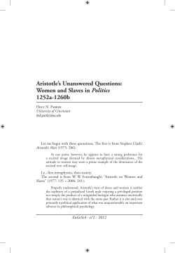 Aristotle`s Unanswered Questions: Women and Slaves in