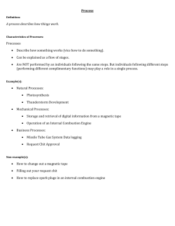 Process A process describes how things work. Processes &bull; Describe