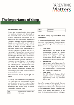 The importance of sleep Anyone who has experienced tiredness