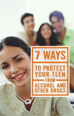7 Ways To Protect Your Teen From Alcohol And Other Drugs