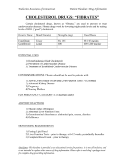 cholesterol drugs: &mdash;fibrates