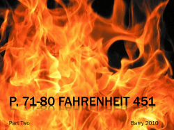 P. 71-80 FAHRENHEIT 451 - Mrs. Barry`s Language Arts and