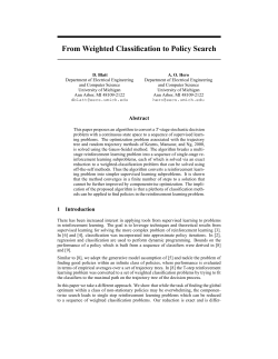 From Weighted Classification to Policy Search