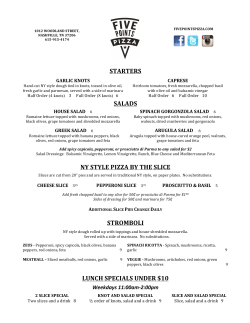 STARTERS SALADS NY STYLE PIZZA BY THE SLICE STROMBOLI