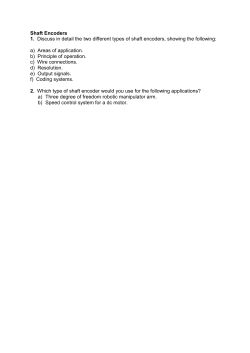 Shaft Encoders 1. Discuss in detail the two different types of shaft