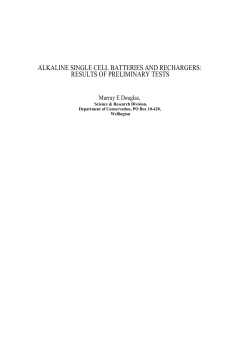 Alkaline single cell batteries and rechargers: Results of preliminary