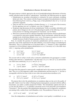 Palatalization in Russian: the true(r) story This paper proposes a