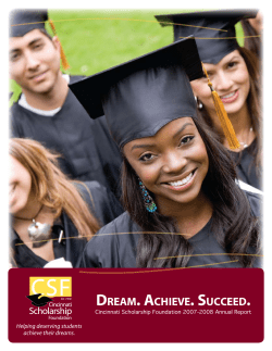 dream. achieve. succeed. - Cincinnati Scholarship Foundation