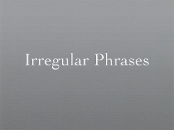 Irregular Phrases