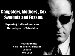 Gangsters, Mothers , Sex Symbols and Fessos: