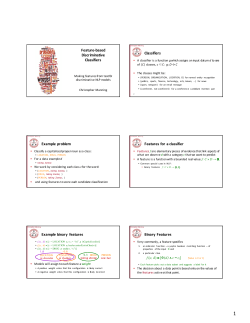 Feature-based Discriminative Classifiers Classifiers Example binary