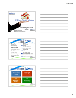 1/18/2016 1 2016 Home Financing for Doctors What Obstacles Do