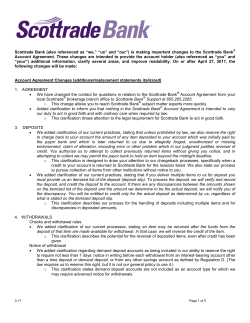 Scottrade Bank (also referenced as &ldquo;we,&rdquo; &ldquo;us&rdquo; and &ldquo;our&rdquo;) is making