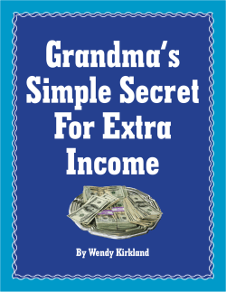 Grandma`s Simple Secret For Extra Income
