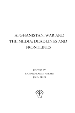 AFGHANISTAN, WAR AND THE MEDIA: DEADLINES AND