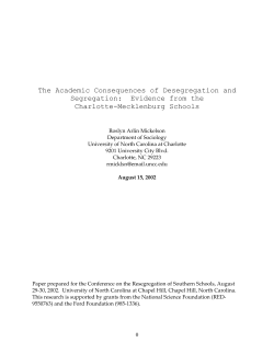 The Academic Consequences of Desegregation and Segregation
