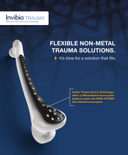 FLEXIBLE NON-METAL TRAUMA SOLUTIONS.