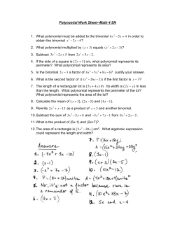 Polynomial Work Sheet--Math 4 SN 1. What polynomial must be