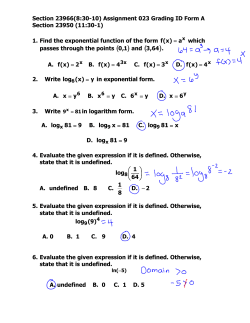 y)x( log = in exponential form. A. yx = B. yx = C. y 6 = D. 6x 3. Write in