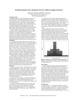 Do Biomechanical Tests Adequately Portray Clinical Loading