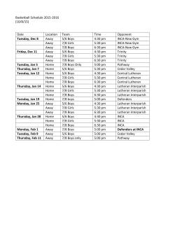 Basketball Schedule 2015-2016 (10/8/15) Date Location Team Time