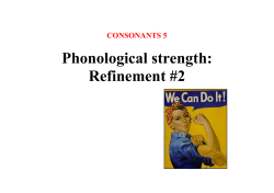 Phonological strength: Refinement #2