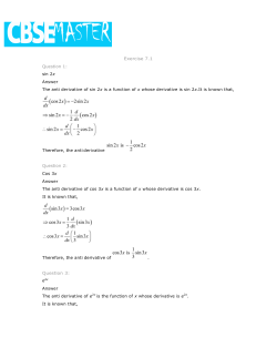 sin 2x Answer The anti derivative of sin 2x is a
