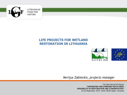 Nerijus Zableckis, projects manager LIFE PROJECTS FOR