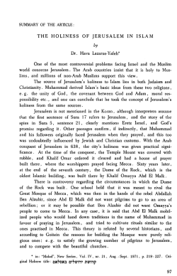 THE HOLINESS OF JERUSALEM IN ISLAM Dr. Hava Lazarus