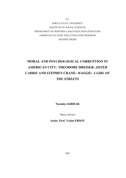 theodore dreiser: sister carrie and stephen crane: maggie: a girl of