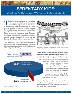 SEDENTARY KIDS: - Center for Consumer Freedom