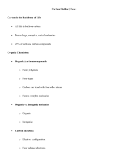 Carbon Outline | Date: Carbon is the Backbone of Life &bull; All life is