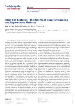 Stem Cell Factories &ndash; the Rebirth of Tissue Engineering and
