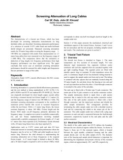Screening Attenuation of Long Cables