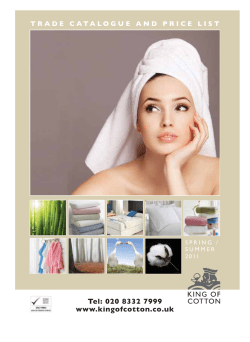 Tel: 020 8332 7999 www.kingofcotton.co.uk