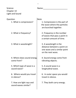 Science Name: Chapter 14 Light and Sound Question Note 1. What
