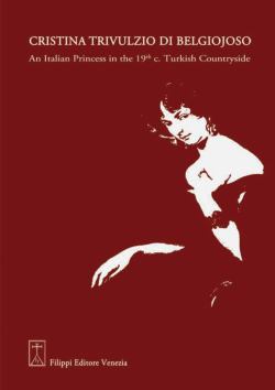 An Italian Princess in the 19th c. Turkish Countryside