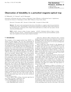 Observation of bistability in a perturbed magneto