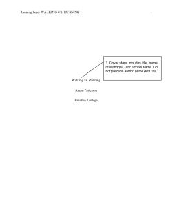 Running head: WALKING VS. RUNNING 1 Walking vs. Running