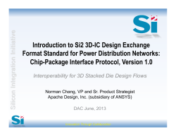 Introduction to Si2 3D-IC Design Exchange Format