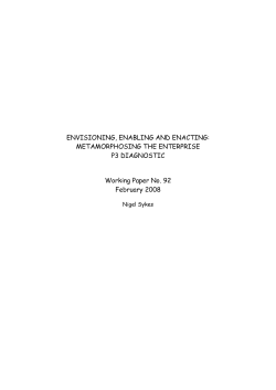 Envisioning, Enabling and Enacting: Metamorphosing the Enterprise