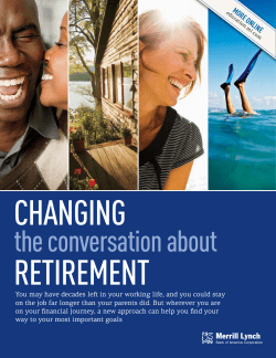 CHANGING the conversation about RETIREMENT