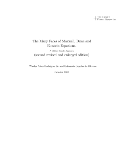 The Many Faces of Maxwell, Dirac and Einstein Equations. (second