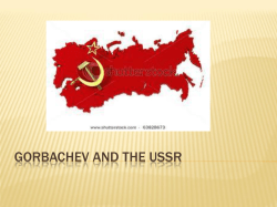GORBACHEV AND THE USSR
