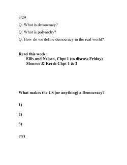 9/21 Q: What is democracy? Q: What is polyarchy? Q: How do we