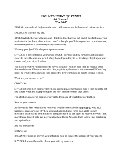 THE MERCHANT OF VENICE Act IV Scene 1 “The Trial” DUKE: Go