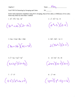 Algebra 2 Unit 9 WS 9-6 Factoring by Grouping and Cubes