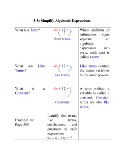 55: Simplify Algebraic Expressions What is a ​Term​? What are
