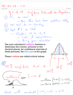 Use your calculator`s invNorm function to determine the z